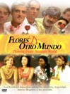 Flores De Otro Mondo (Flowers From Another World)